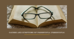 노안 (Presbyopia), 노안의 원인 (노안의 원인), 노안의 증상 (노안의 증상), 노안의 치료 방법 (노안의 치료 방법) 노안 예방 (노안 예방)